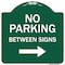 Signmission No Parking Between Signs Right Heavy-Gauge Aluminum Architectural Sign, 18" x 18", GW-1818-9826 A-DES-GW-1818-9826 - alternate 1